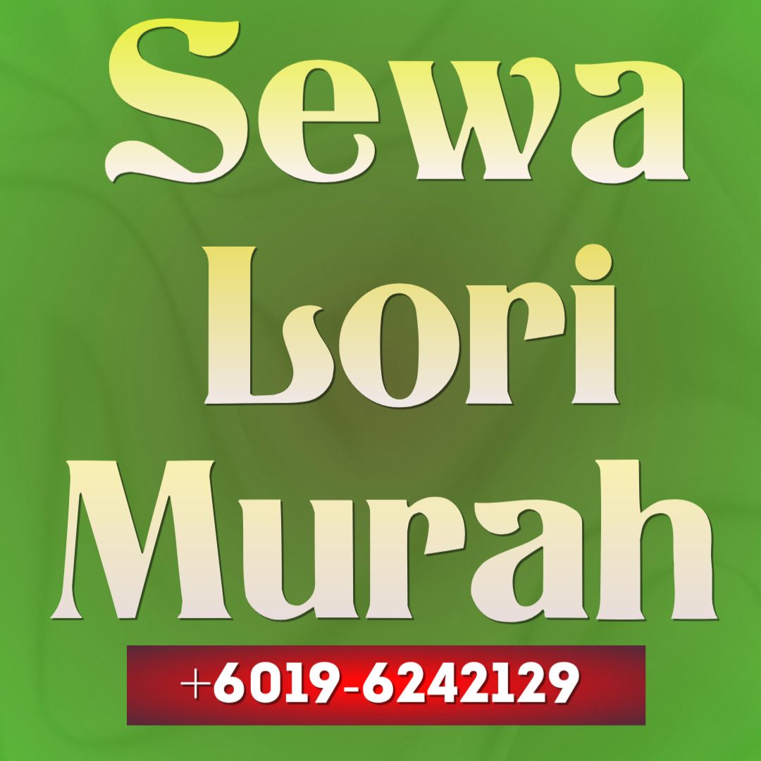 Sewa Lori Murah - KL, SELANGOR & PUTRAJAYA